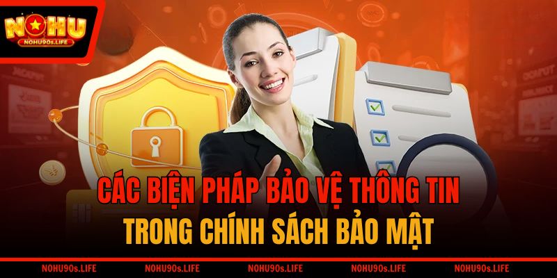 Các biện pháp bảo vệ thông tin trong chính sách bảo mật