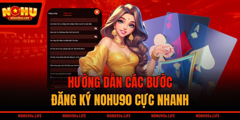 Hướng dẫn đăng ký NOHU90 và điền thông tin