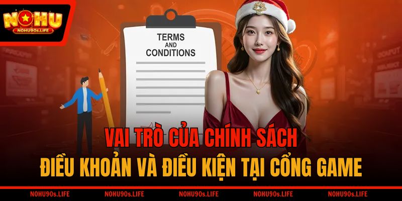 Vai trò của chính sách điều khoản và điều kiện tại cổng game